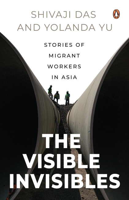 Book cover for 'The Visible Invisibles: Stories of Migrant Workers in Asia' 